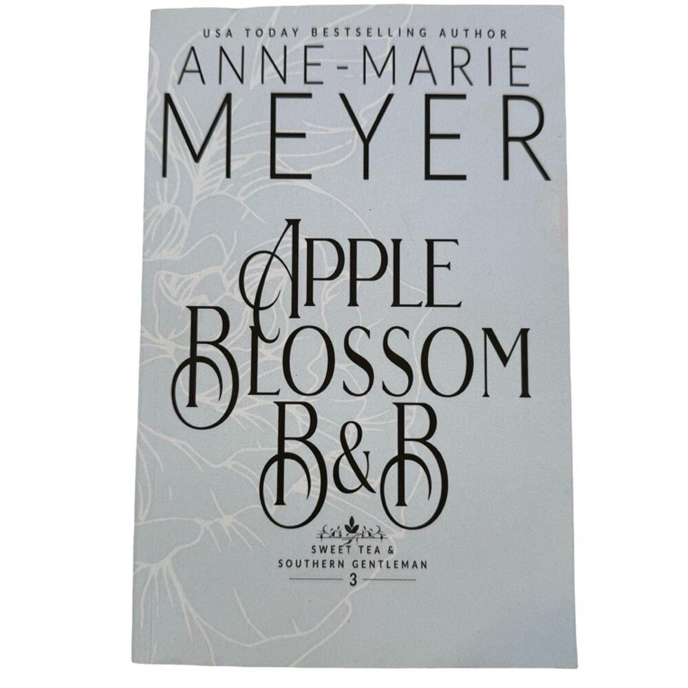 Apple Blossom B&B Anne-Marie Meyer 2023 Sweet Tea & Southern Gentleman 3 Romance
